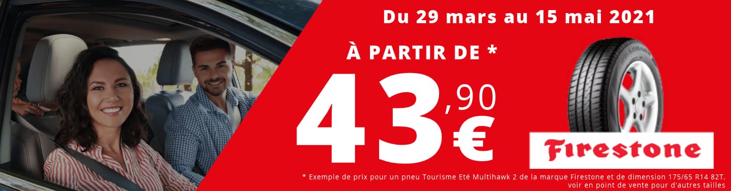 OFFRE FIRESTONE: pneu à partir de 43.90€